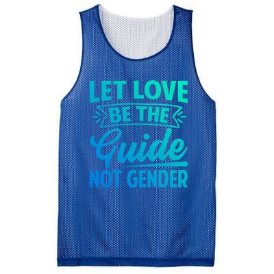 Let Love Be The Guide Not Gender Meaningful Gift Mesh Reversible Basketball Jersey Tank