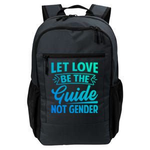 Let Love Be The Guide Not Gender Meaningful Gift Daily Commute Backpack