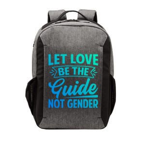 Let Love Be The Guide Not Gender Meaningful Gift Vector Backpack