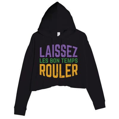 Laissez Les Bon Temps Rouler Mardi Gras Gift Crop Fleece Hoodie