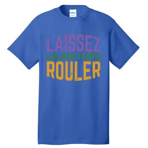 Laissez Les Bon Temps Rouler Mardi Gras Gift Tall T-Shirt