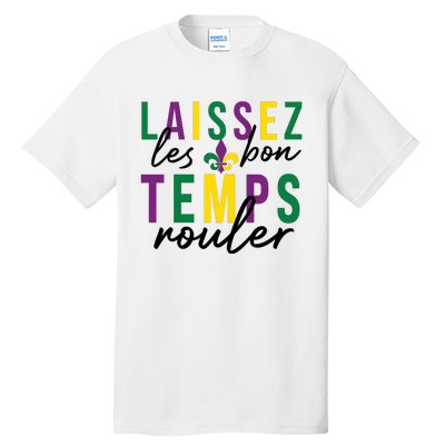 Laissez Les Bon Temps Rouler Mardi Gras Tall T-Shirt