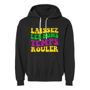 Laissez Les Bons Temps Rouler Mardi Gras New Orleans Garment-Dyed Fleece Hoodie