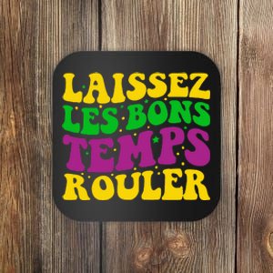 Laissez Les Bons Temps Rouler Mardi Gras New Orleans Coaster