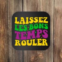 Laissez Les Bons Temps Rouler Mardi Gras New Orleans Coaster