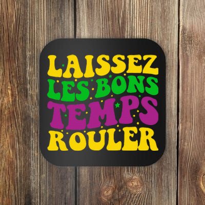 Laissez Les Bons Temps Rouler Mardi Gras New Orleans Coaster