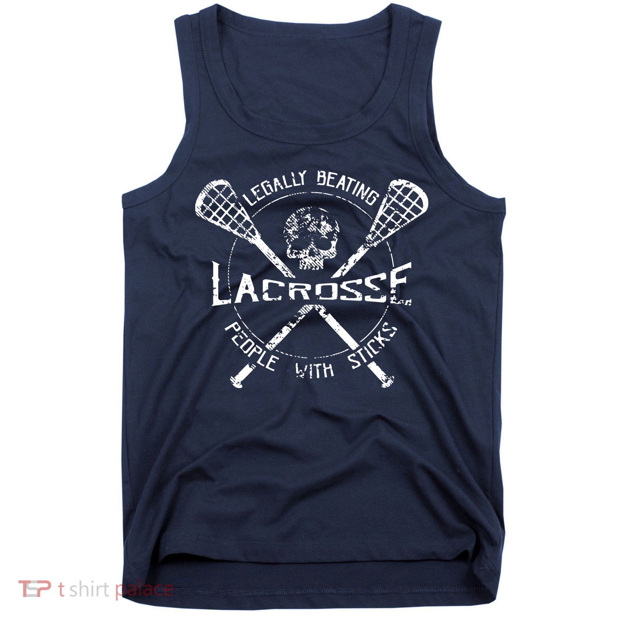 Lacrosse: Legally Beating People With Sticks Tank Top