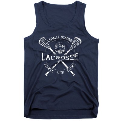 Lacrosse: Legally Beating People With Sticks Tank Top