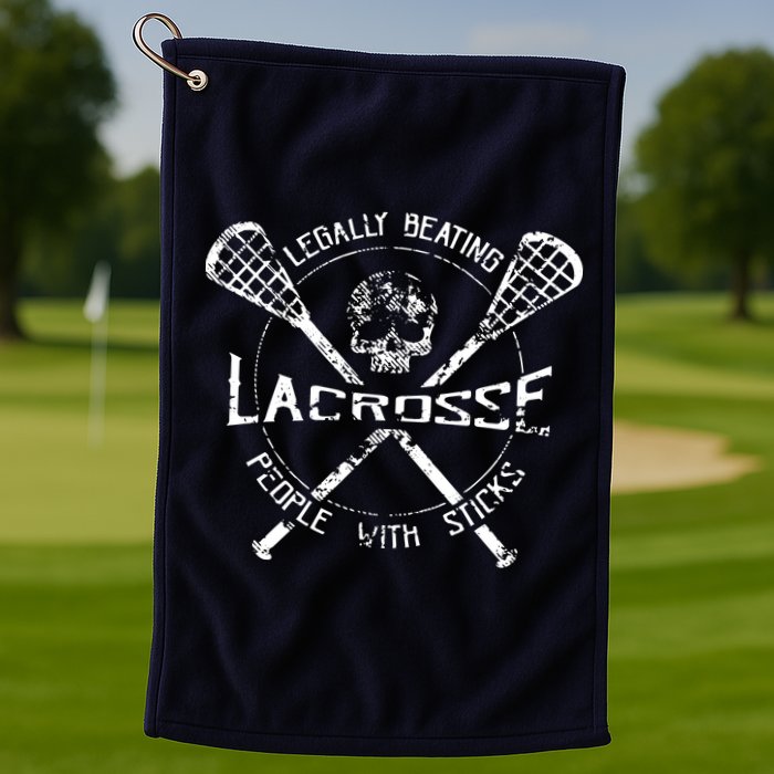 Lacrosse: Legally Beating People With Sticks Golf Towel