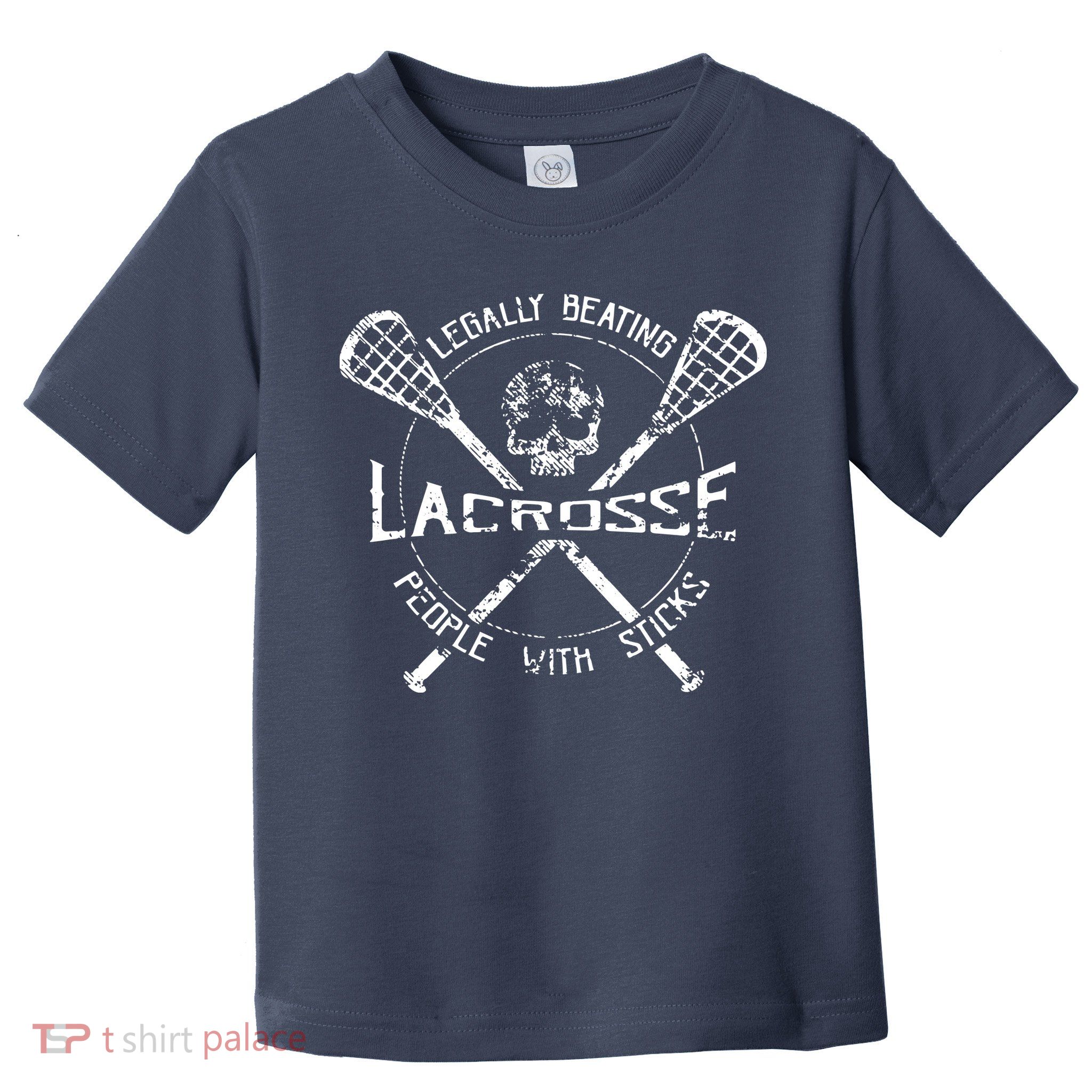 Lacrosse: Legally Beating People With Sticks Toddler T-Shirt
