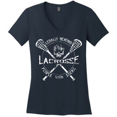 Lacrosse: Legally Beating People With Sticks Women's V-Neck T-Shirt
