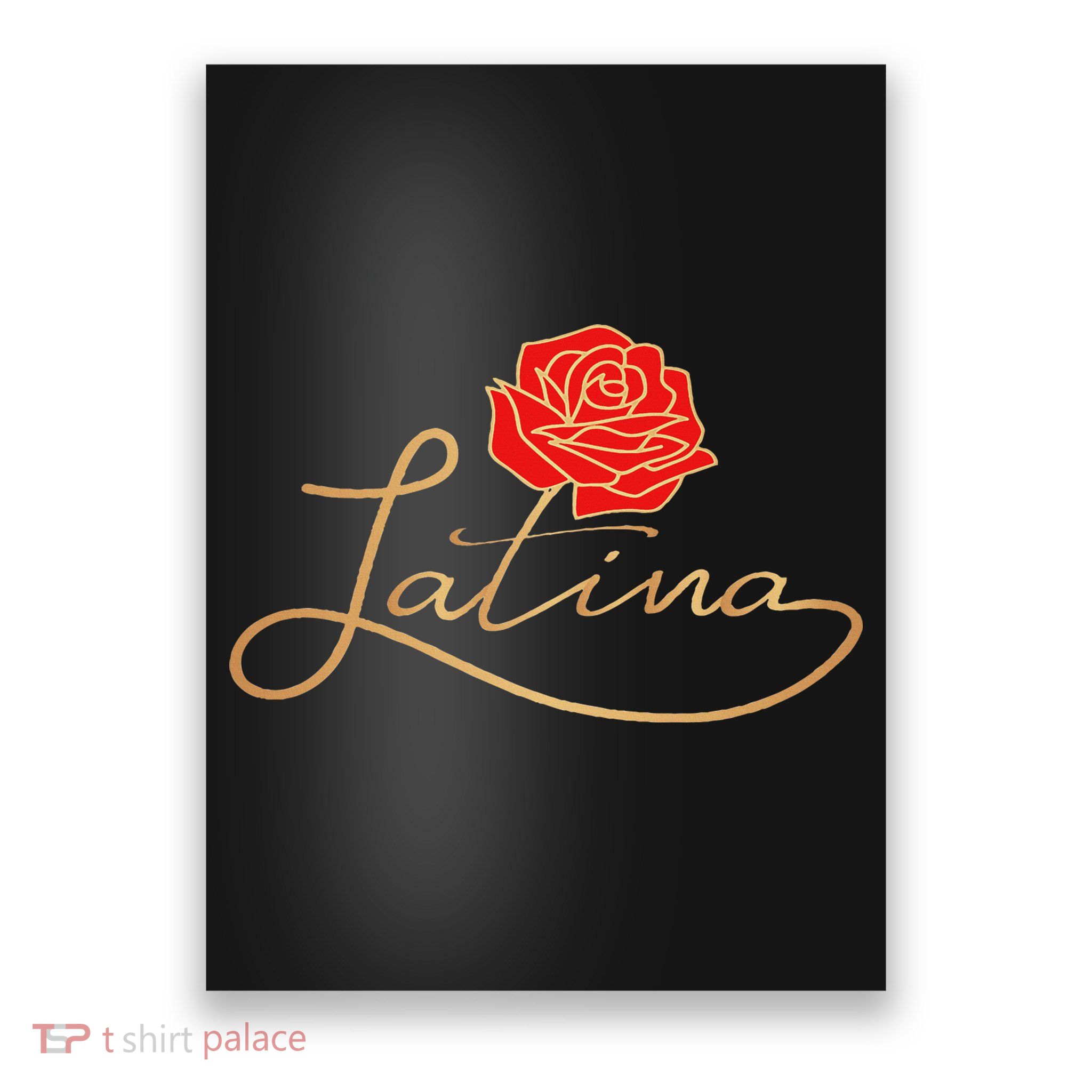 Latina Latinx Best Gift Rose Cute Hispanic Poster