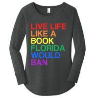 Live Like Book In Florida. Lgbtq Rainbow Gift Lgbtqia Pride Women's Perfect Tri Tunic Long Sleeve Shirt