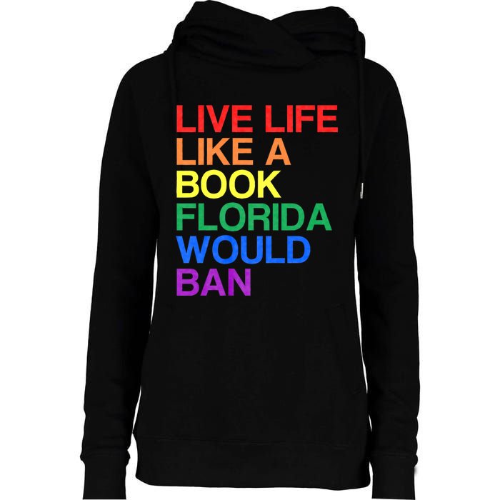 Live Like Book In Florida. Lgbtq Rainbow Gift Lgbtqia Pride Womens Funnel Neck Pullover Hood