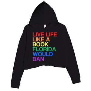 Live Like Book In Florida. Lgbtq Rainbow Gift Lgbtqia Pride Crop Fleece Hoodie