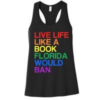 Live Like Book In Florida. Lgbtq Rainbow Gift Lgbtqia Pride Women's Racerback Tank