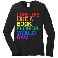 Live Like Book In Florida. Lgbtq Rainbow Gift Lgbtqia Pride Ladies Long Sleeve Shirt