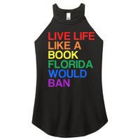 Live Like Book In Florida. Lgbtq Rainbow Gift Lgbtqia Pride Women's Perfect Tri Rocker Tank