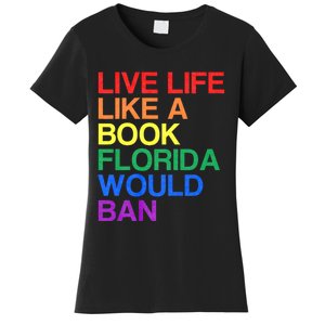 Live Like Book In Florida. Lgbtq Rainbow Gift Lgbtqia Pride Women's T-Shirt