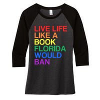 Live Like Book In Florida. Lgbtq Rainbow Gift Lgbtqia Pride Women's Tri-Blend 3/4-Sleeve Raglan Shirt