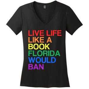 Live Like Book In Florida. Lgbtq Rainbow Gift Lgbtqia Pride Women's V-Neck T-Shirt