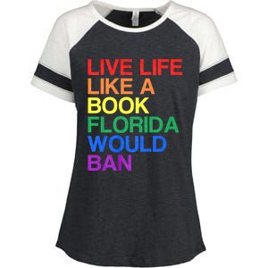 Live Like Book In Florida. Lgbtq Rainbow Gift Lgbtqia Pride Enza Ladies Jersey Colorblock Tee