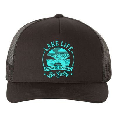 Lake Life Because Beaches Be Salty Yupoong Adult 5-Panel Trucker Hat