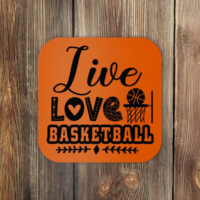 Live Love Basketball Gift For Basketball Fan Team Sport Bball Coaster