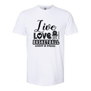 Live Love Basketball Gift For Basketball Fan Team Sport Bball Softstyle CVC T-Shirt