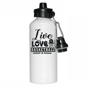 Live Love Basketball Gift For Basketball Fan Team Sport Bball Aluminum Water Bottle