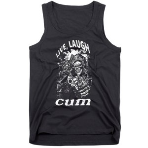 Live Laugh Cum Reaper Funny Tank Top