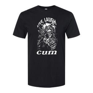 Live Laugh Cum Reaper Funny Softstyle CVC T-Shirt