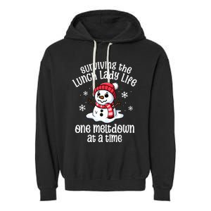 Lunch Lady Christmas One Meltdown At A Time Snowman Winter Garment-Dyed Fleece Hoodie