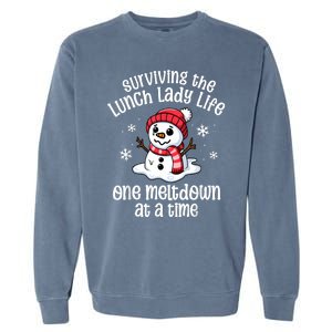 Lunch Lady Christmas One Meltdown At A Time Snowman Winter Garment-Dyed Sweatshirt