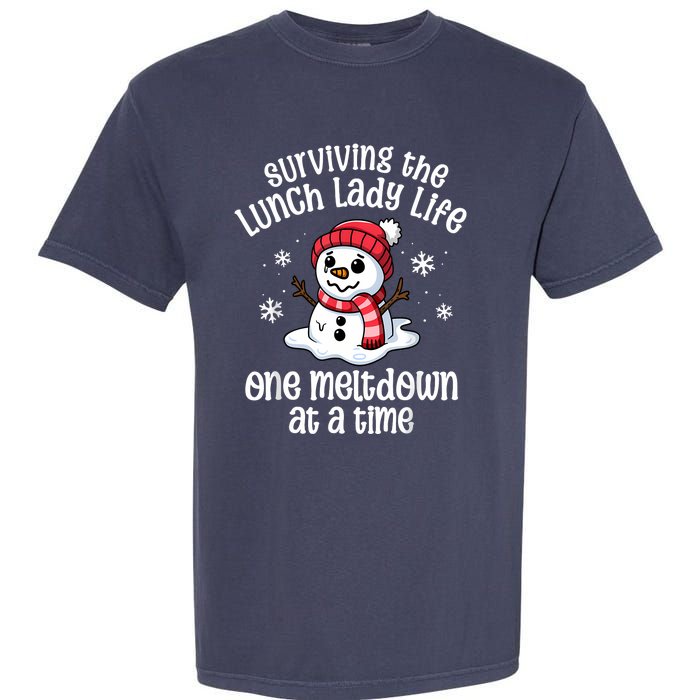 Lunch Lady Christmas One Meltdown At A Time Snowman Winter Garment-Dyed Heavyweight T-Shirt