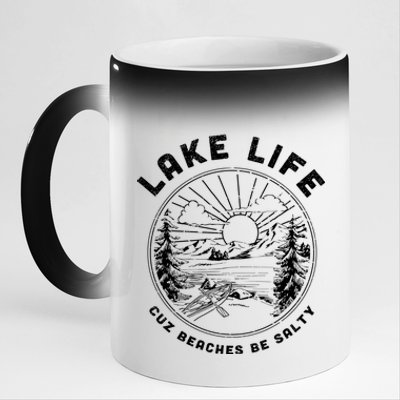 Lake Life Cuz Beaches Be Salty Retro Vintage Lake Mode Gift 11oz Black Color Changing Mug