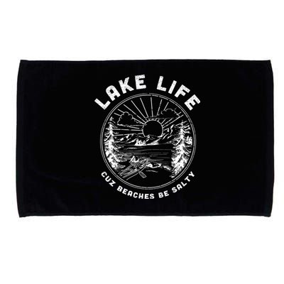 Lake Life Cuz Beaches Be Salty Retro Vintage Lake Mode Gift Microfiber Hand Towel