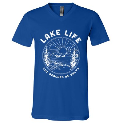 Lake Life Cuz Beaches Be Salty Retro Vintage Lake Mode Gift V-Neck T-Shirt