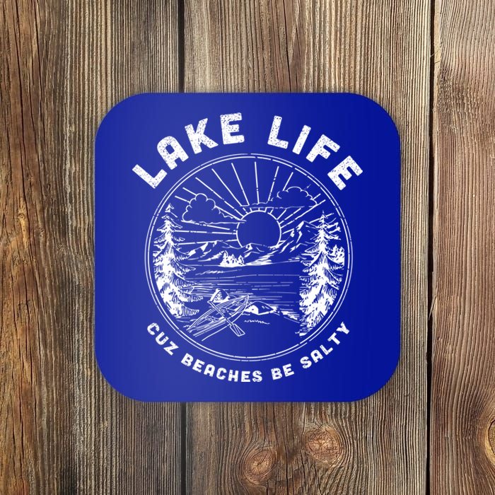 Lake Life Cuz Beaches Be Salty Retro Vintage Lake Mode Gift Coaster