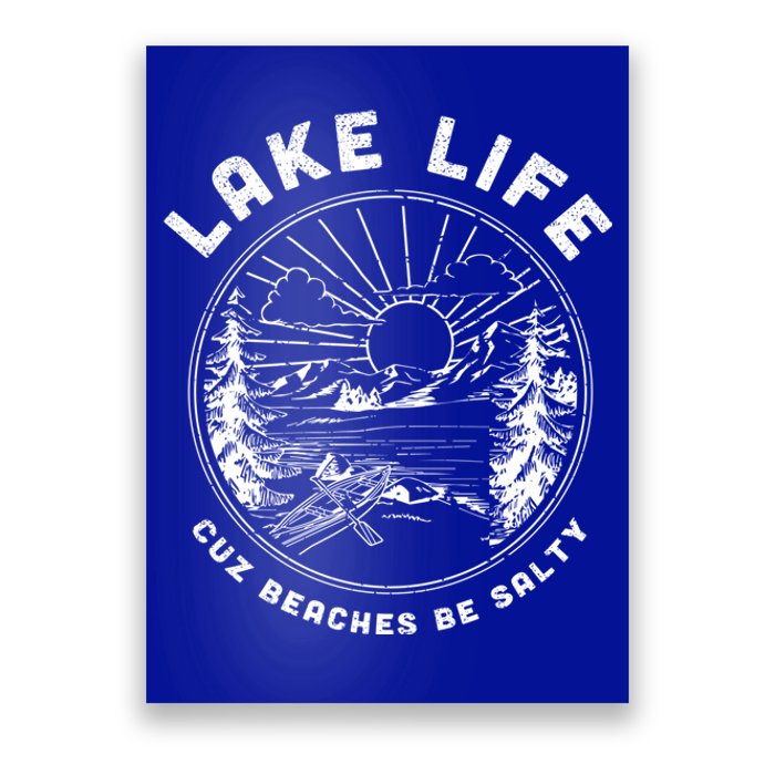 Lake Life Cuz Beaches Be Salty Retro Vintage Lake Mode Gift Poster