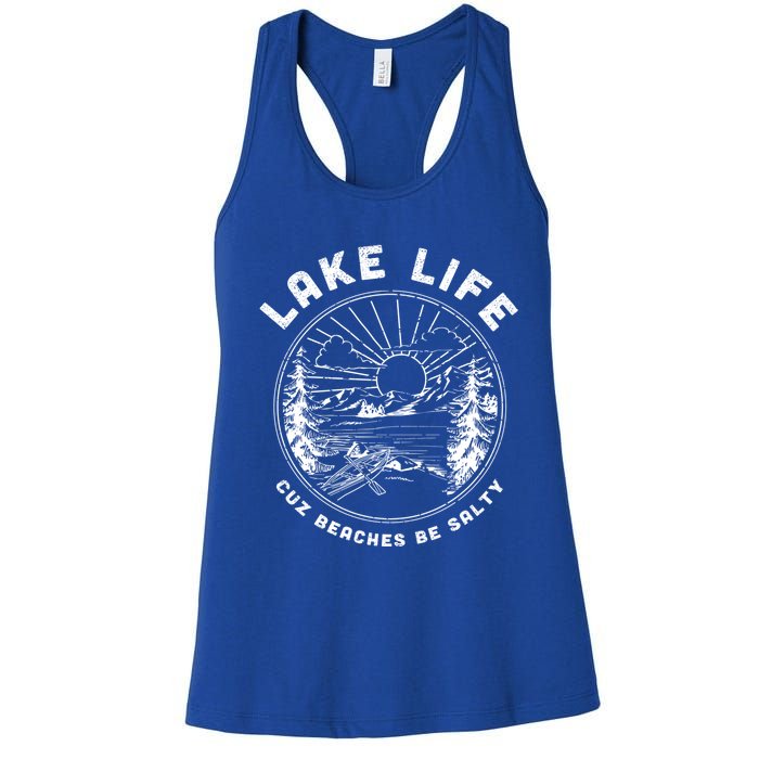 Lake Life Cuz Beaches Be Salty Retro Vintage Lake Mode Gift Women's Racerback Tank