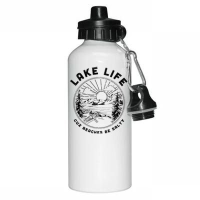 Lake Life Cuz Beaches Be Salty Retro Vintage Lake Mode Gift Aluminum Water Bottle