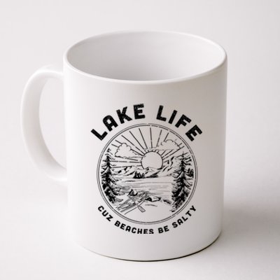 Lake Life Cuz Beaches Be Salty Retro Vintage Lake Mode Gift Coffee Mug