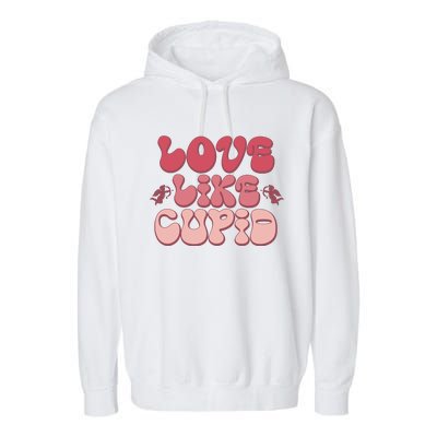 Love Like Cupid Retro Valentines Garment-Dyed Fleece Hoodie