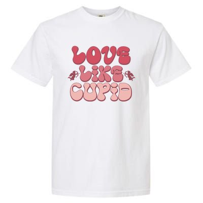 Love Like Cupid Retro Valentines Garment-Dyed Heavyweight T-Shirt