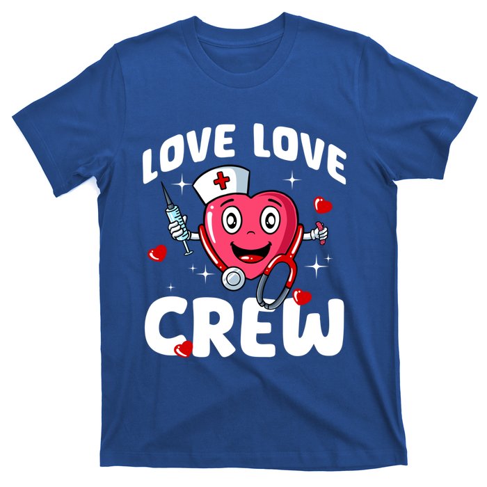 Love Love Crew Valentines Day Cute Nurse Rn Nursing Students Gift T-Shirt