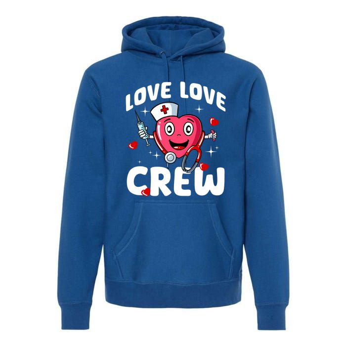 Love Love Crew Valentines Day Cute Nurse Rn Nursing Students Gift Premium Hoodie