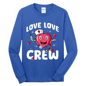 Love Love Crew Valentines Day Cute Nurse Rn Nursing Students Gift Tall Long Sleeve T-Shirt