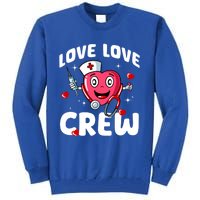 Love Love Crew Valentines Day Cute Nurse Rn Nursing Students Gift Tall Sweatshirt