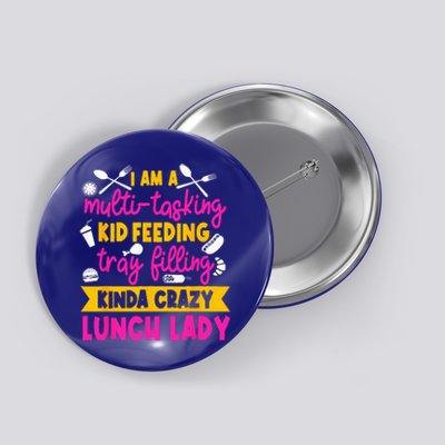 Lunch Lady Cafeteria School Food Service Crew Kitchen Staff Button